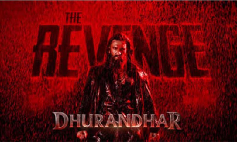 Dhurandhar The Revenge